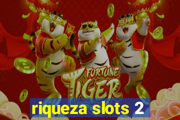 riqueza slots 2